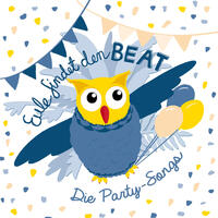 Eule findet den Beat - Die Party-Songs