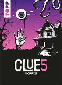 CLUE5 #Horror. 5 Hinweise, nur eine Lösung. Das Trend-Quiz für deine Tasche
