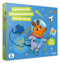 FRANZIS 67162 - Die Maus Astronomie-Adventskalender mit der Maus. Für Kinder ab 8 Jahren