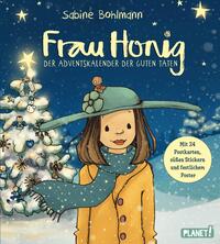 Frau Honig: Der Adventskalender der guten Taten