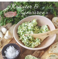 Alpha Edition - Kräuter und Gewürze Kalender 2026 – Broschürenkalender 30x30 cm (30x60 cm geöffnet) – Wandkalender & Bildkalender für Hobbyköche und Gartenliebhaber