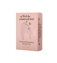 Weil du wundervoll bist!