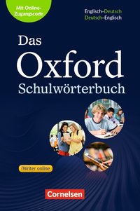 Das Oxford Schulwörterbuch - Englisch-Deutsch/Deutsch-Englisch - Ausgabe 2017 - A2-B1