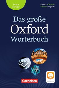 Das große Oxford Wörterbuch - Third Edition - B1-C1