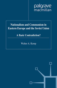 Nationalism and Communism in Eastern Europe and the Soviet Union