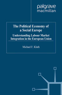 The Political Economy of a 'Social Europe'