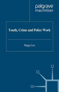 Youth, Crime and Policework