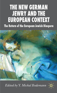 The New German Jewry and the European Context