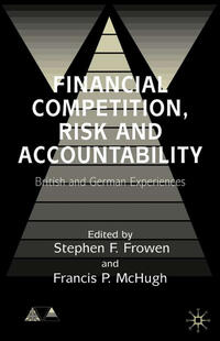 Financial Competition, Risk and Accountability
