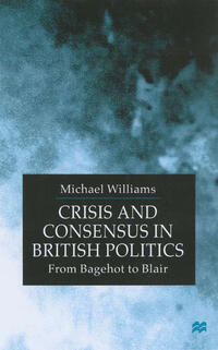 Crisis and Consensus in British Politics