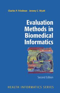 Evaluation Methods in Biomedical Informatics