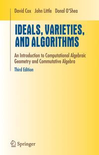 Ideals, Varieties, and Algorithms