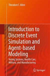 Introduction to Discrete Event Simulation and Agent-based Modeling