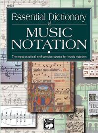 Essential Dicitonary of Music Notation