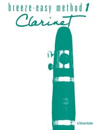 Breeze-Easy Method for Clarinet, Book I