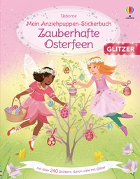 Mein Anziehpuppen-Stickerbuch: Zauberhafte Osterfeen