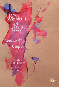D.W. Winnicott and Political Theory