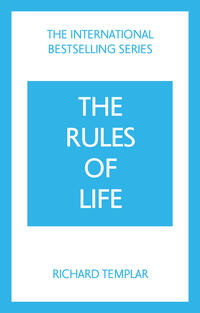 The Rules of Life: A personal code for living a better, happier, more successful kind of life