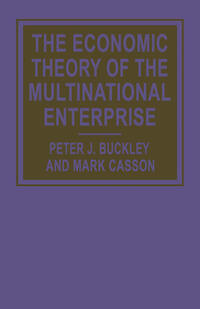 The Economic Theory of the Multinational Enterprise