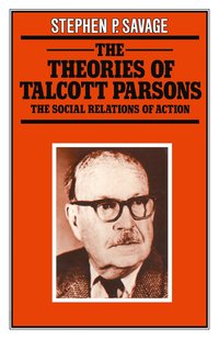 The Theories of Talcott Parsons