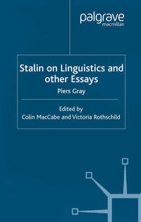 Stalin on Linguistics and Other Essays