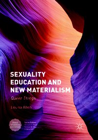 Sexuality Education and New Materialism