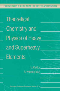 Theoretical Chemistry and Physics of Heavy and Superheavy Elements