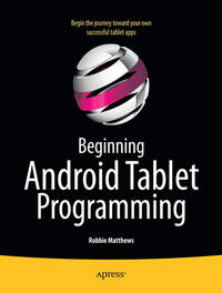 Beginning Android Tablet Programming