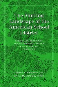 The Shifting Landscape of the American School District