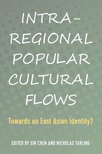 Intra-Regional Popular Cultural Flows