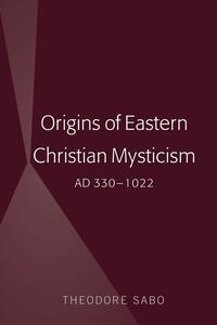 Origins of Eastern Christian Mysticism