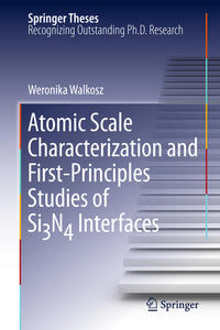 Atomic Scale Characterization and First-Principles Studies of Si₃N₄ Interfaces