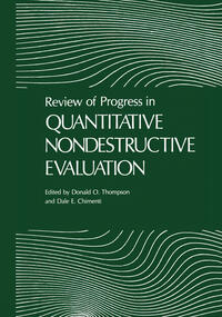 Review of Progress in Quantitative Nondestructive Evaluation