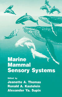 Marine Mammal Sensory Systems