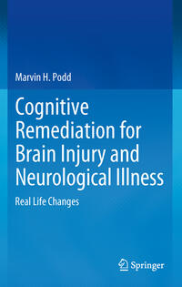 Cognitive Remediation for Brain Injury and Neurological Illness