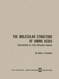 The Molecular Structure of Amino Acids