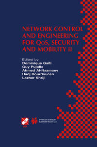 Network Control and Engineering for QoS, Security and Mobility II