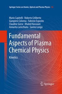 Fundamental Aspects of Plasma Chemical Physics