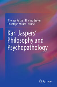 Karl Jaspers’ Philosophy and Psychopathology