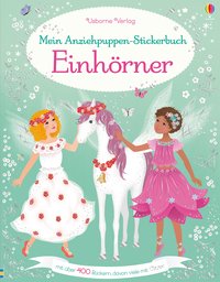 Mein Anziehpuppen-Stickerbuch: Einhörner