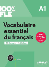 100% FLE - Vocabulaire essentiel du français - A1