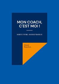 Mon coach, c'est Moi !