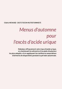 Menus d'automne pour l'excès d'acide urique.