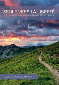 Seule vers la liberté