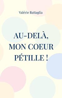 Au-delà, mon coeur pétille !