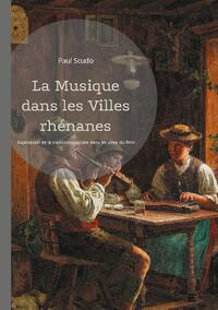 La Musique dans les Villes rhénanes