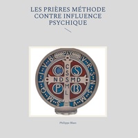 Les prières méthode contre influence psychique