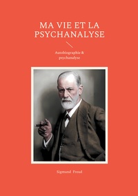 Ma vie et la psychanalyse