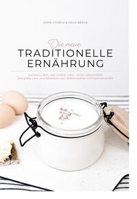 DIE NEUE TRADITIONELLE ERNÄHRUNG