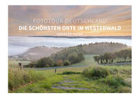 Fototour Deutschland – Die schönsten Orte im Westerwald